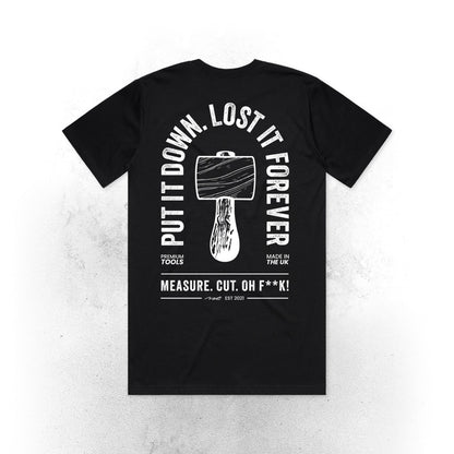 "PUT IT DOWN. LOST IT FOREVER" - T Shirt